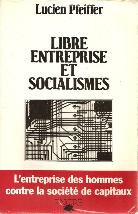 Libre entreprise et socialisme, Lucien PFEIFFER